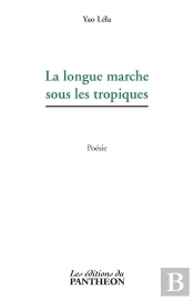 La Longue Marche Sous Les Tropiques
