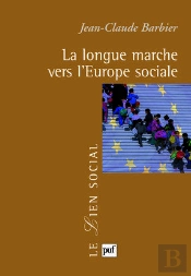 La Longue Marche Vers L'Europe Sociale
