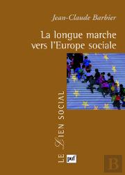 La Longue Marche Vers L'Europe Sociale