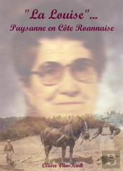 'La Louise' ; Paysanne En Côte Roannaise
