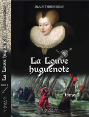 La Louve Huguenote  Tome 2