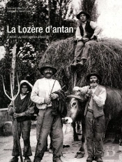 La Lozère D'Antan ; À Travers La Carte Postale Ancienne
