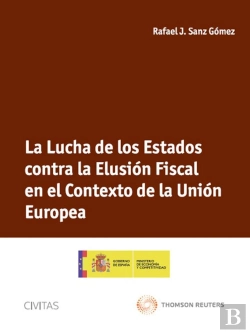 Bertrand.pt - La Lucha De Los Estados Contra La Elusión Fiscal En El Contexto De La Unión Europea