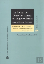 La Lucha Del Derecho Contra El Negacionismo. Una Peligrosa Frontera