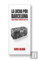La Lucha Por Barcelona