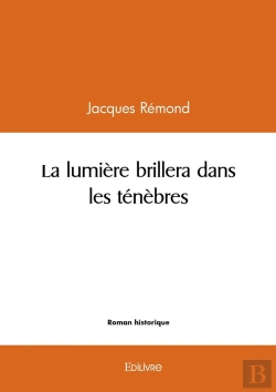 Bertrand.pt - La Lumière Brillera Dans Les Ténèbres