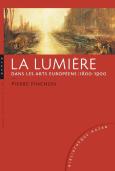 La Lumiere Dans Les Arts Europeens 1800-1900
