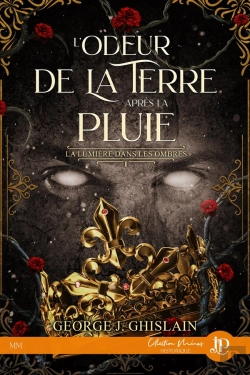 Bertrand.pt - La Lumière Dans Les Ombres Tome 1 : L'Odeur De La Terre Après La Pluie