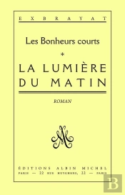 La Lumière Du Matin : Les Bonheurs Courts - Tome 1