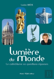 La Lumière Du Monde ; Manuel D'Instruction Religieuse