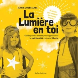 Bertrand.pt - La Lumiere En Toi: Guide Parent-Enfant Pour Apprivoiser La Spiri-