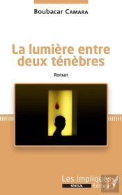 La Lumière Entre Deux Ténèbres