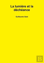 La Lumiere Et La Decheance