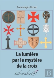 La Lumière Par Le Mystère De La Croix