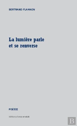 Bertrand.pt - La Lumiere Parle Et Se Renverse