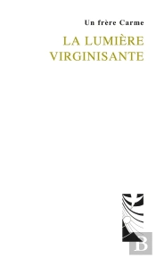 La Lumière Virginisante