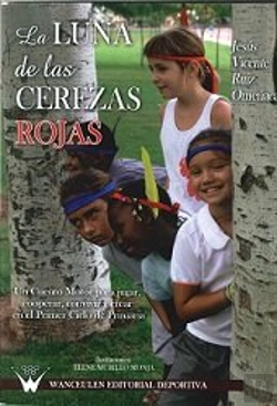 Bertrand.pt - La Luna De Las Cerezas Rojas. Un Cuento Motor Para Jugar, Cooperar, Convivir Y Crear En El Primer Ci
