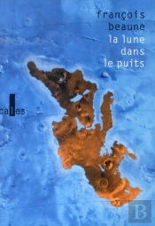 La Lune Dans Le Puits ; Des Histoires Vraies De Méditerranée