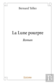 La Lune Pourpre : Roman