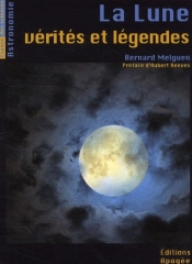La Lune, Vérites Et Légendes