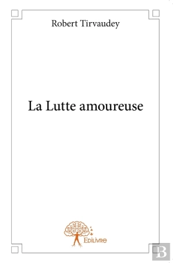 Bertrand.pt - La Lutte Amoureuse