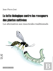 La Lutte Biologique Contre Les Ravages Des Plantes Cultivées