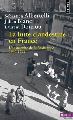 Bertrand.pt - La Lutte Clandestine En France : Une Histoire De La Résistance 1940-1944
