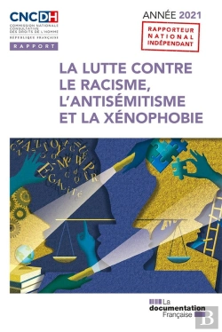 Bertrand.pt - La Lutte Contre Le Racisme, L'Antisémitisme Et La Xénophobie : Année 2021 (31e Édition)