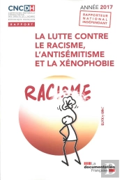 La Lutte Contre Le Racisme, L'Antisémitisme Et La Xénophobie (Édition 2017)