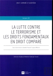 La Lutte Contre Le Terrorisme Et Les Droits Fondamentaux En Droit Comparé