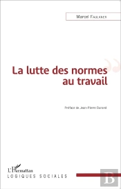La Lutte Des Normes Au Travail