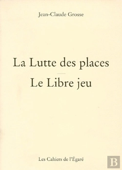 Bertrand.pt - La Lutte Des Places ; Le Libre Jeu