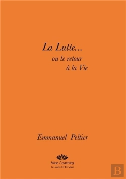 Bertrand.pt - La Lutte... Ou Le Retour A La Vie