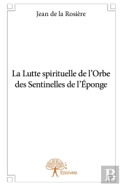 La Lutte Spirituelle De L'Orbe Des Sentinelles De L'Éponge