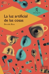 La Luz Artificial De Las Cosas