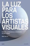 La Luz Para Los Artistas Visuales