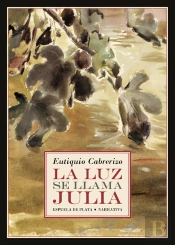 La Luz Se Llama Julia