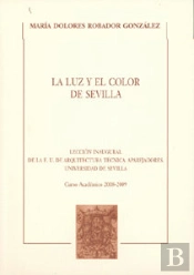 La Luz Y El Color De Sevilla