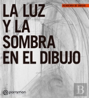La Luz Y La Sombra En El Dibujo