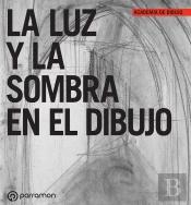 La Luz Y La Sombra En El Dibujo