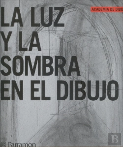 Bertrand.pt - La Luz Y La Sombra En El Dibujo