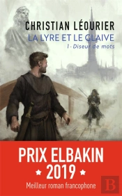 La Lyre Et Le Glaive T.1 ; Diseur De Mots