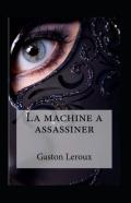 La Machine A Assassiner Annote
