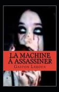 La Machine A Assassiner Annote