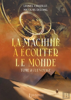 Bertrand.pt - La Machine À Écouter Le Monde Tome 2 : Le Voyage