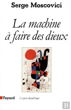 Bertrand.pt - La Machine À Faire Des Dieux