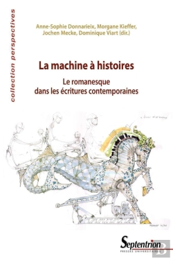 Bertrand.pt - La Machine À Histoires : Le Romanesque Dans Les Écritures Contemporaines