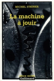 La Machine A Jouir