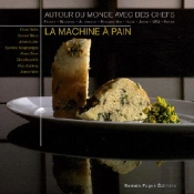 La Machine À Pain Autour Du Monde Avec Des Chefs