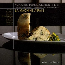 Bertrand.pt - La Machine À Pain Autour Du Monde Avec Des Chefs